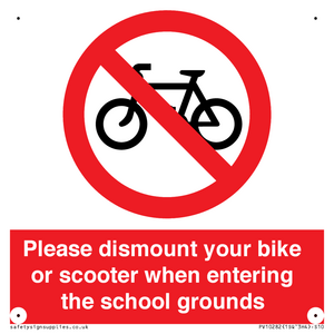 Please dismount your bike or scooter when entering the school grounds